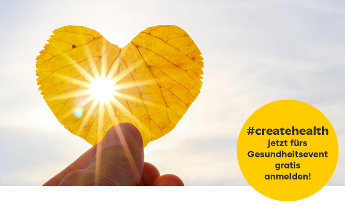 Hand hält gelbes herzförmiges Blatt mit Sonnenschein, daneben gelber Kreis mit Text: #createhealth – jetzt fürs Gesundheitsevent anmelden.